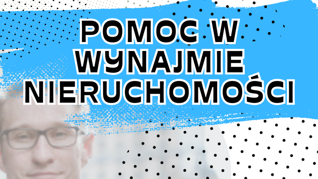 Pomoc w wynajmie nieruchomości