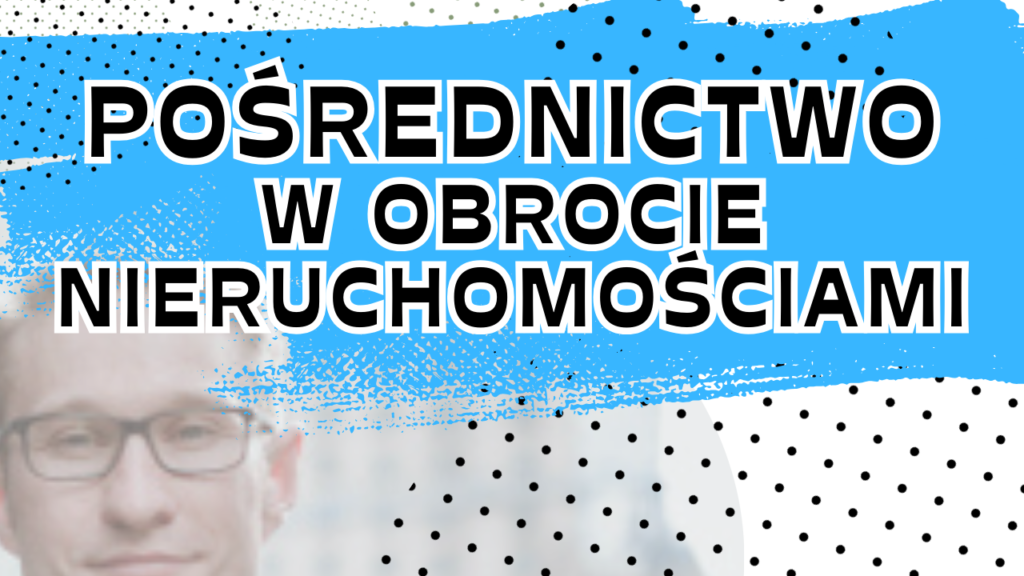 Pośrednictwo w obrocie nieruchomościami