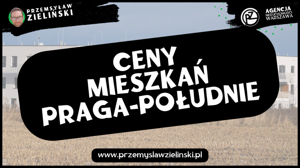 Ceny mieszkań Praga-Południe