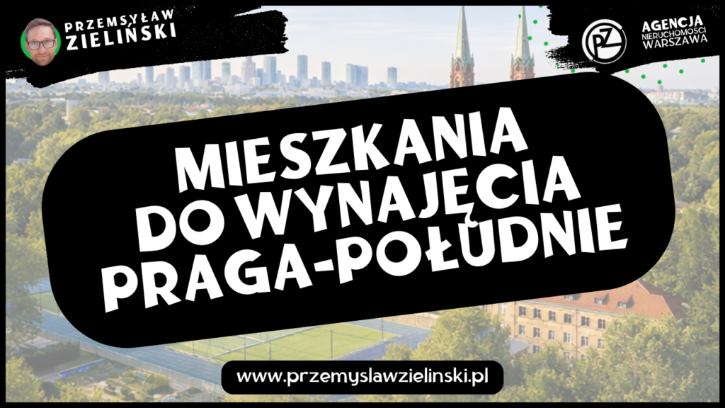 Mieszkania do wynajęcia Praga-Południe