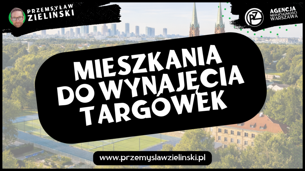 Mieszkania do wynajęcia Targówek