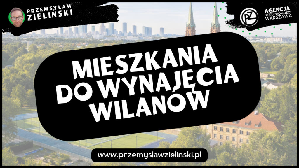 Mieszkania do wynajęcia Wilanów