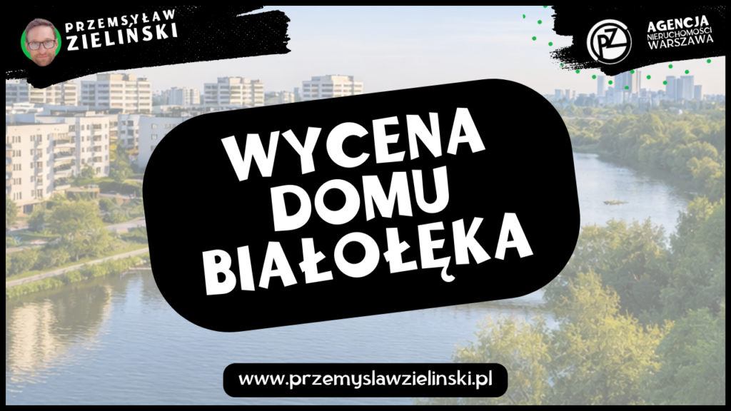 Wycena domu Białołęka