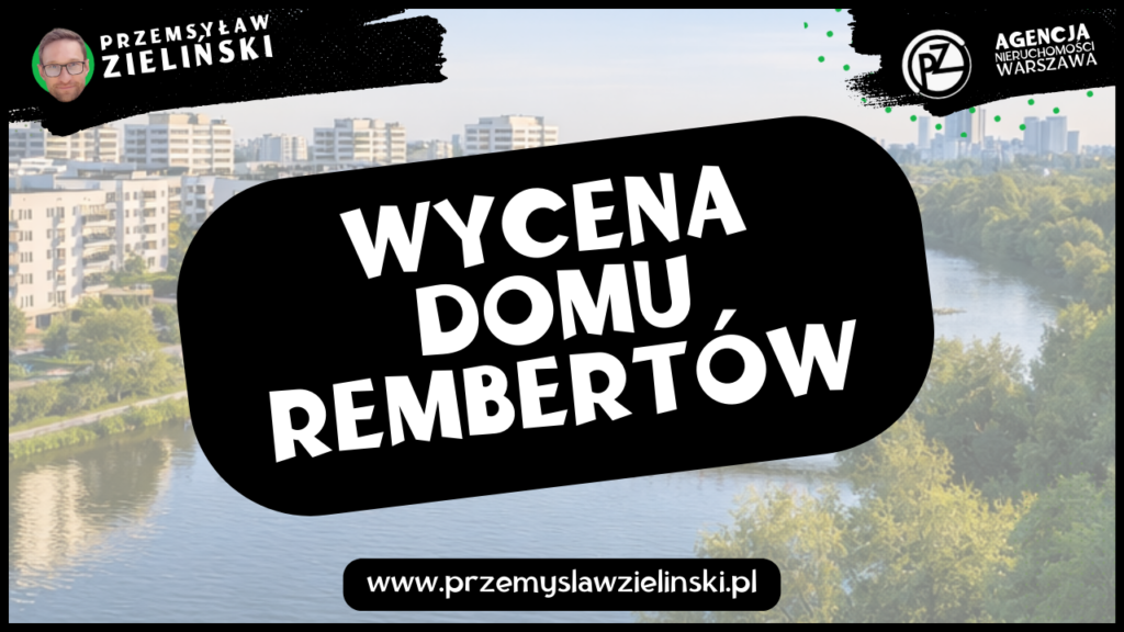 Wycena domu Rembertów