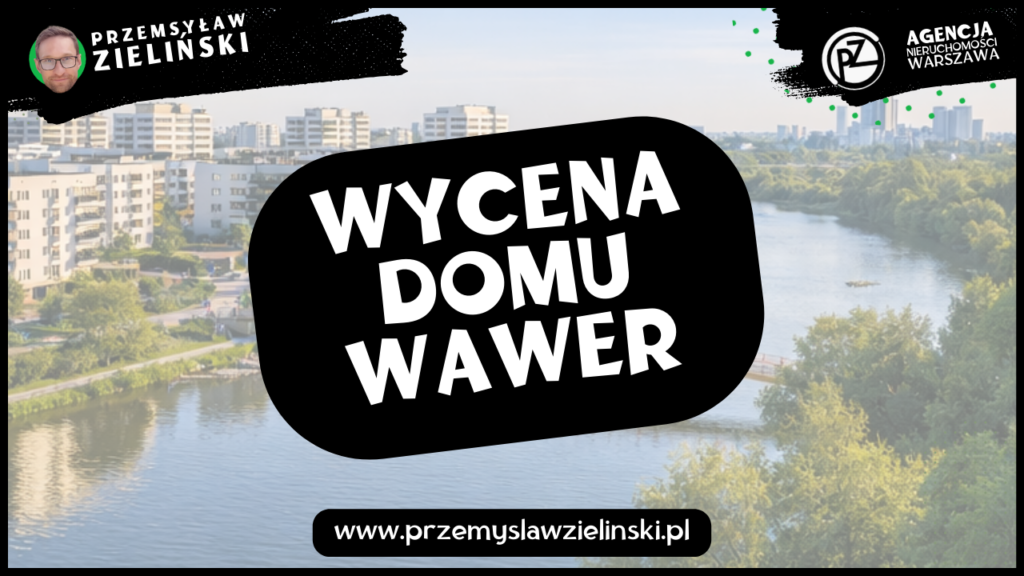 Wycena domu Wawer