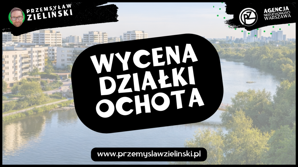 Wycena działki Ochota