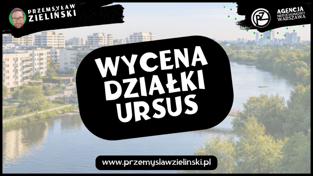 Wycena działki Ursus