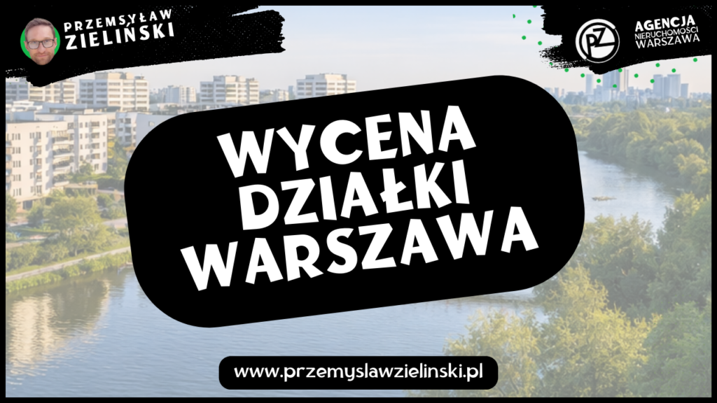 Wycena działki Warszawa
