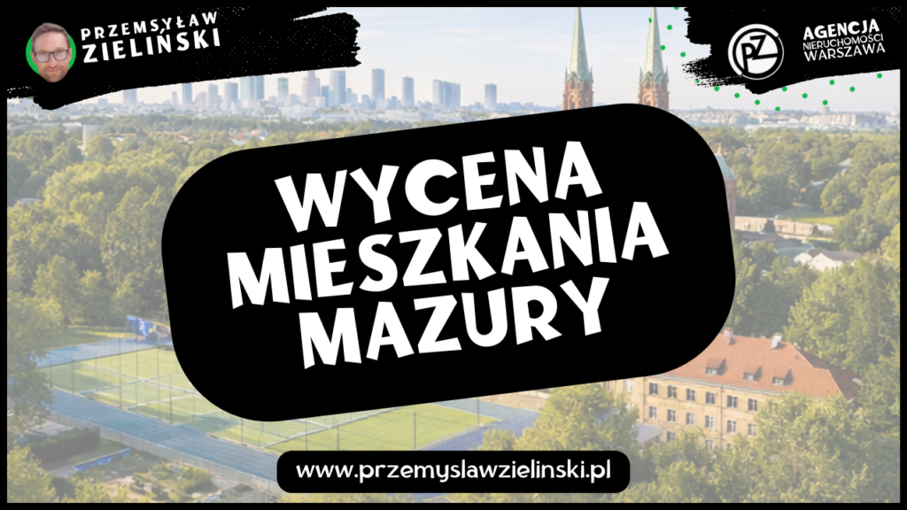 Wycena mieszkania Mazury