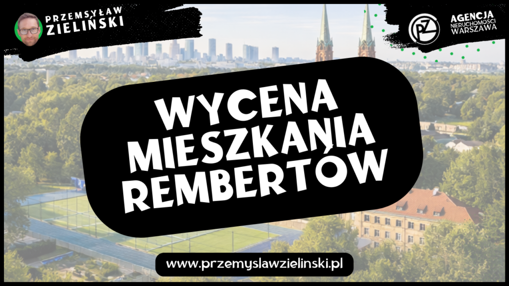 Wycena mieszkania Rembertów