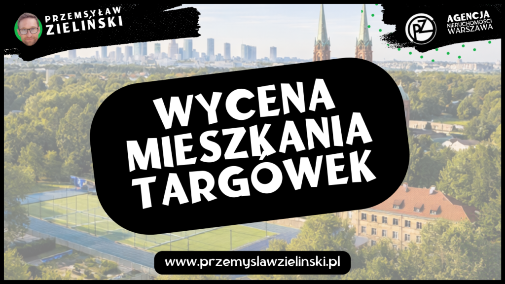 Wycena mieszkania Targówek