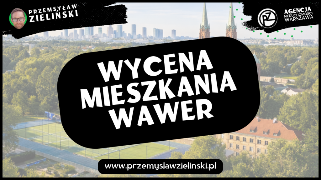 Wycena mieszkania Wawer