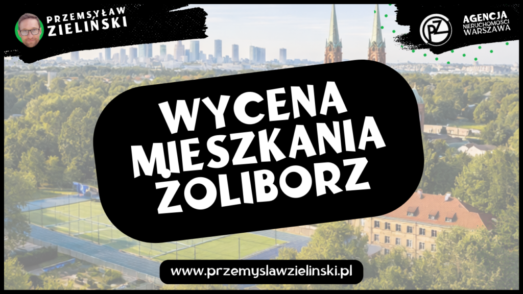 Wycena mieszkania Żoliborz