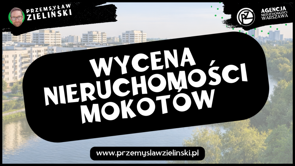 Wycena nieruchomości Mokotów