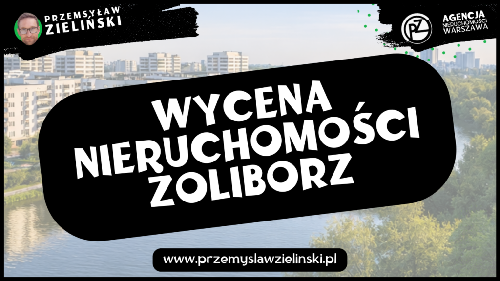 Wycena nieruchomości Żoliborz