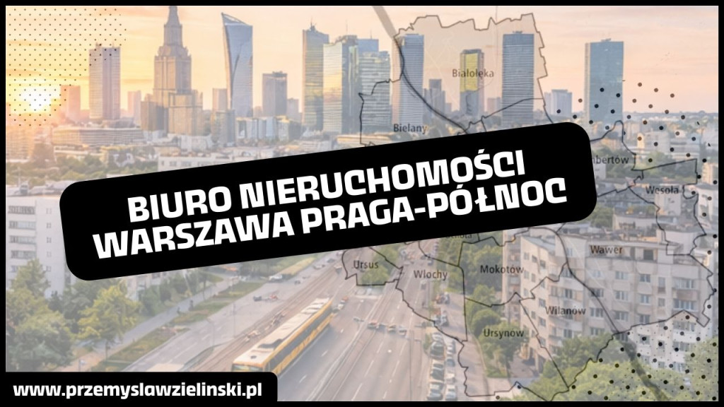 biuro nieruchomości warszawa praga-północ