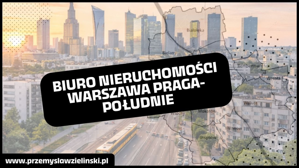 biuro nieruchomości warszawa praga-południe